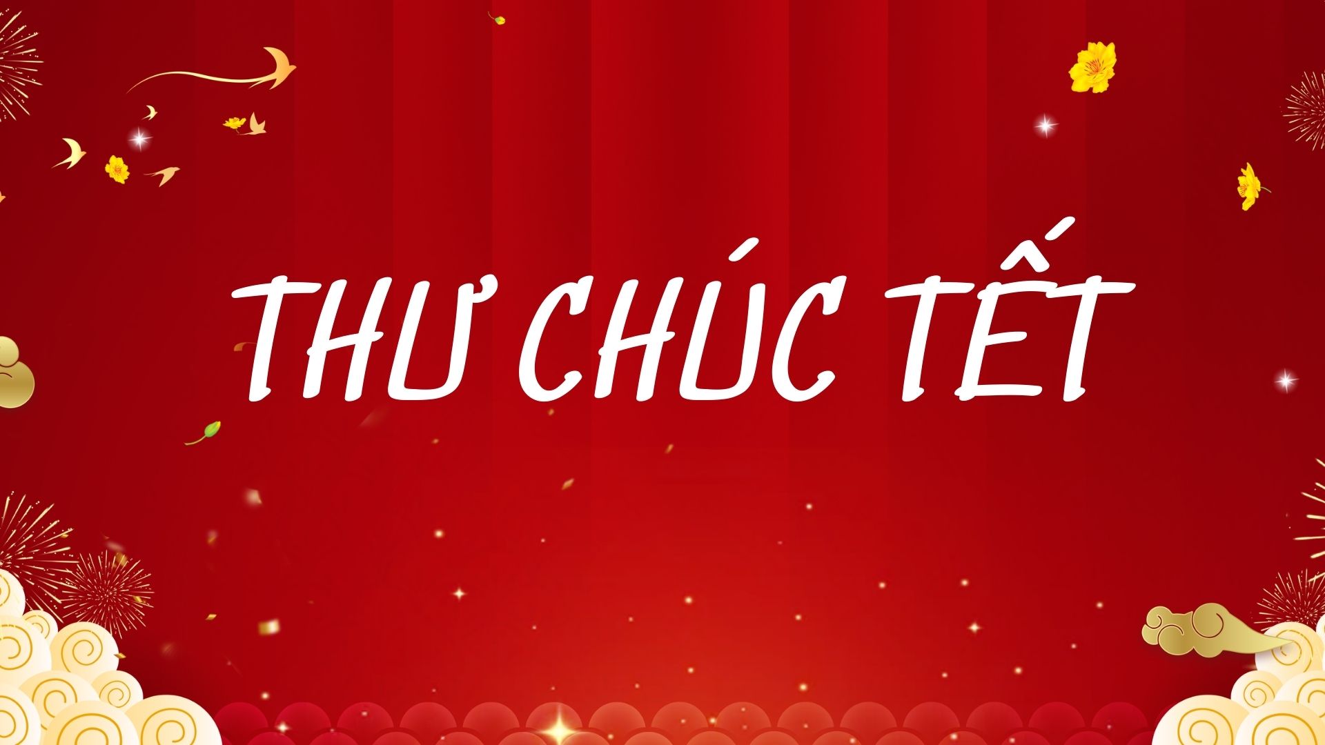 THƯ CHÚC TẾT