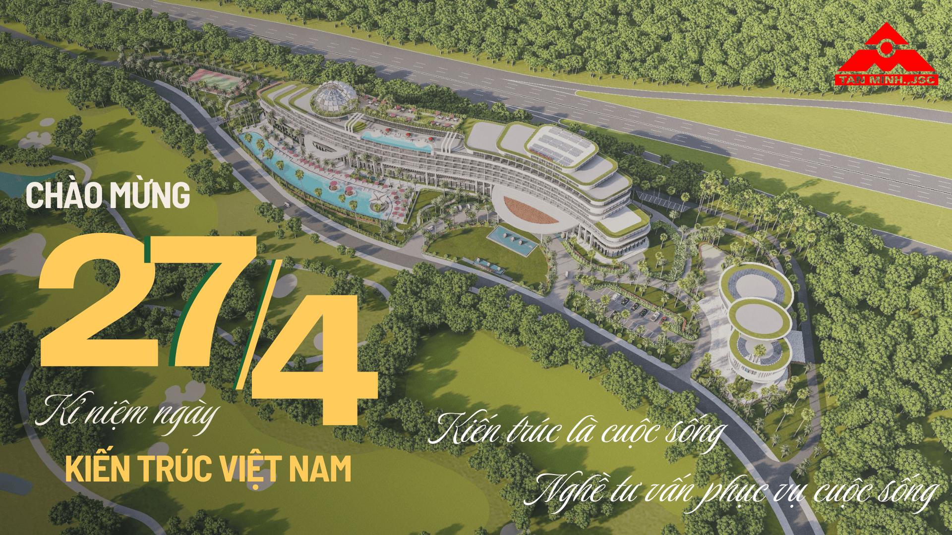 CHÀO MỪNG KỈ NIỆM NGÀY KIẾN TRÚC VIỆT NAM 27/4/2025